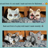 My Two Masks That I Made!!