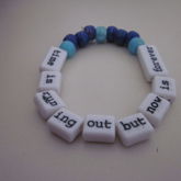 Time Is Running Out But Now Is Forever Single With Blue And Word Beads
